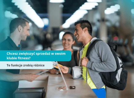 Chcesz zwiększyć sprzedaż w swoim klubie fitness? Te funkcje zrobią różnicę!